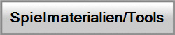 Spielmaterialien/Tools